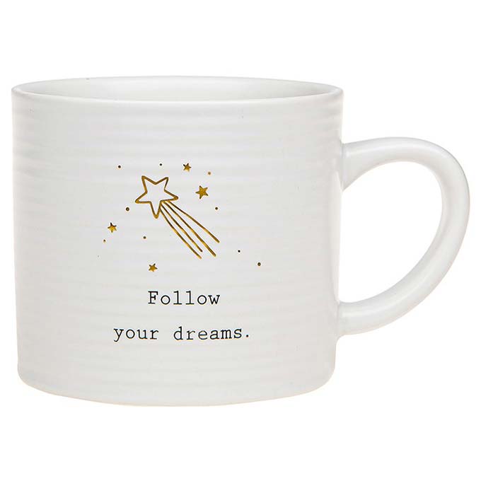 Thoughtful Words Ceramic Mug Dreams reads "Follow your dreams" printed on both sides with Gold Shooting Star decal