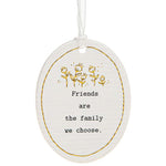 Thoughtful Words Oval Friends Hanging Plaques with Black Caption: Friends are the family we choose