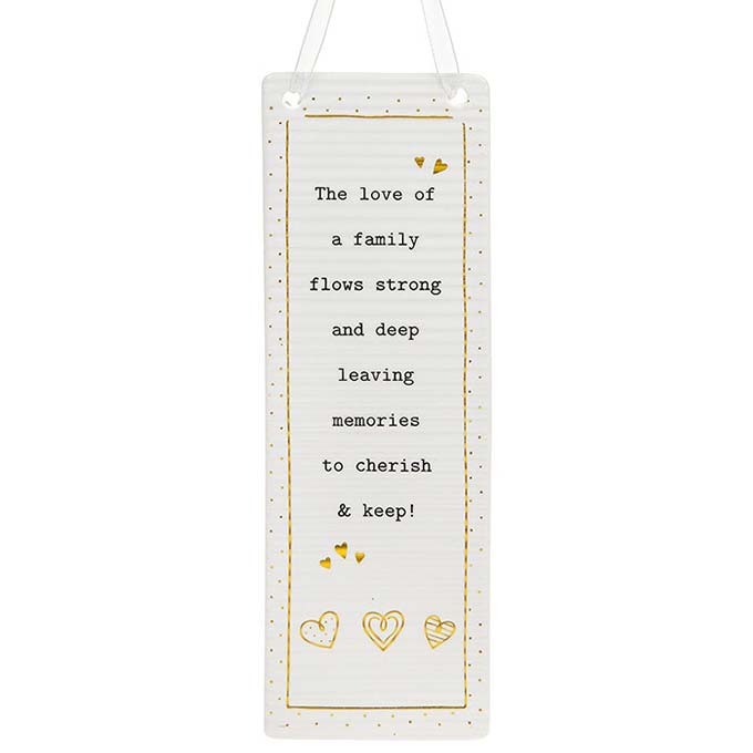 Thoughtful Words Rectangle Hanging Plaque Family with Black Caption: The love of a family flows strong and deep leaving memories to cherish & keep!